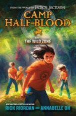 The Wild Zone: Camp Half-Blood, Book One