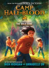 The Wild Zone: Camp Half-Blood, Book One